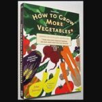 How to Grow More Vegetables book