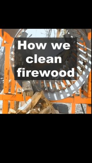 Check out how we clean firewood.